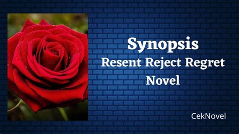 Genres: Romance. . Resent reject regret chapter 97